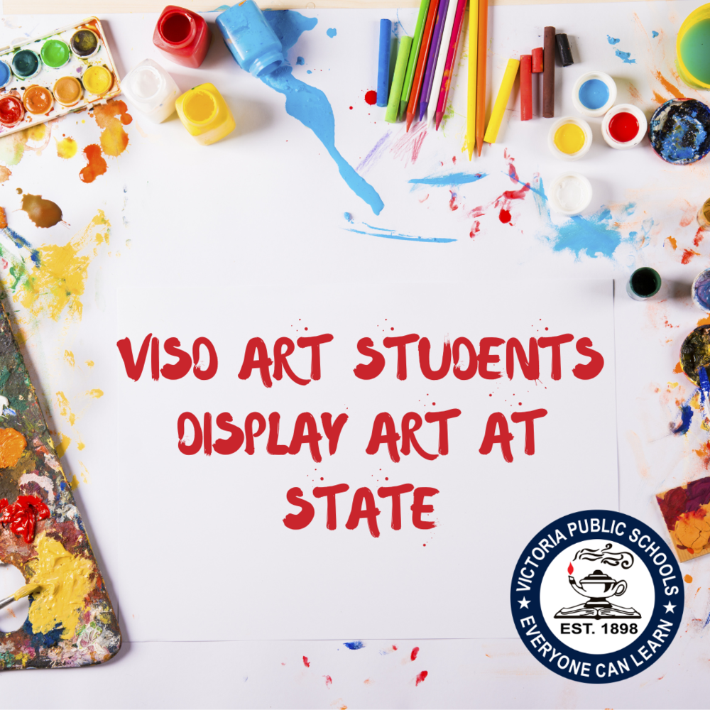 VISD Art Students Display Art at State