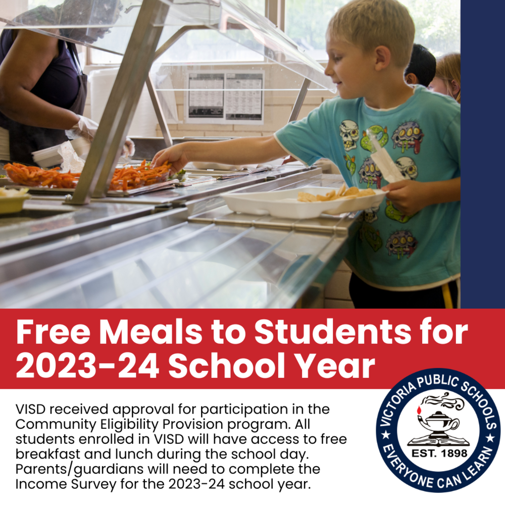 VISD Approved for Community Eligibility Provision Program, Offering Free Meals to Students for the 2023-24 School Year