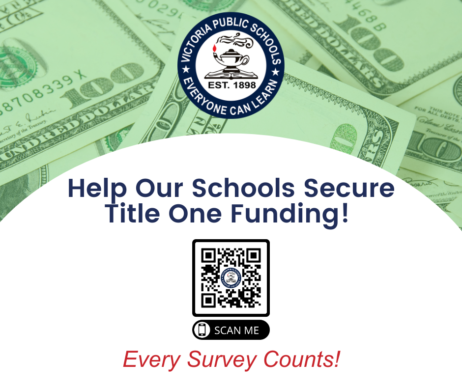 Victoria ISD Urges Parents/Guardians to Complete Income Survey for Continued Title One Funding