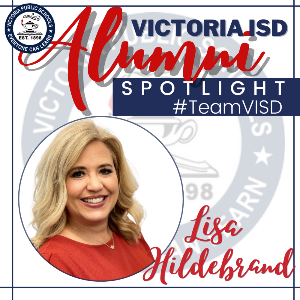 VISD Alumni Spotlight Lisa Hildebrand Torres Elementary Assistant Principal 