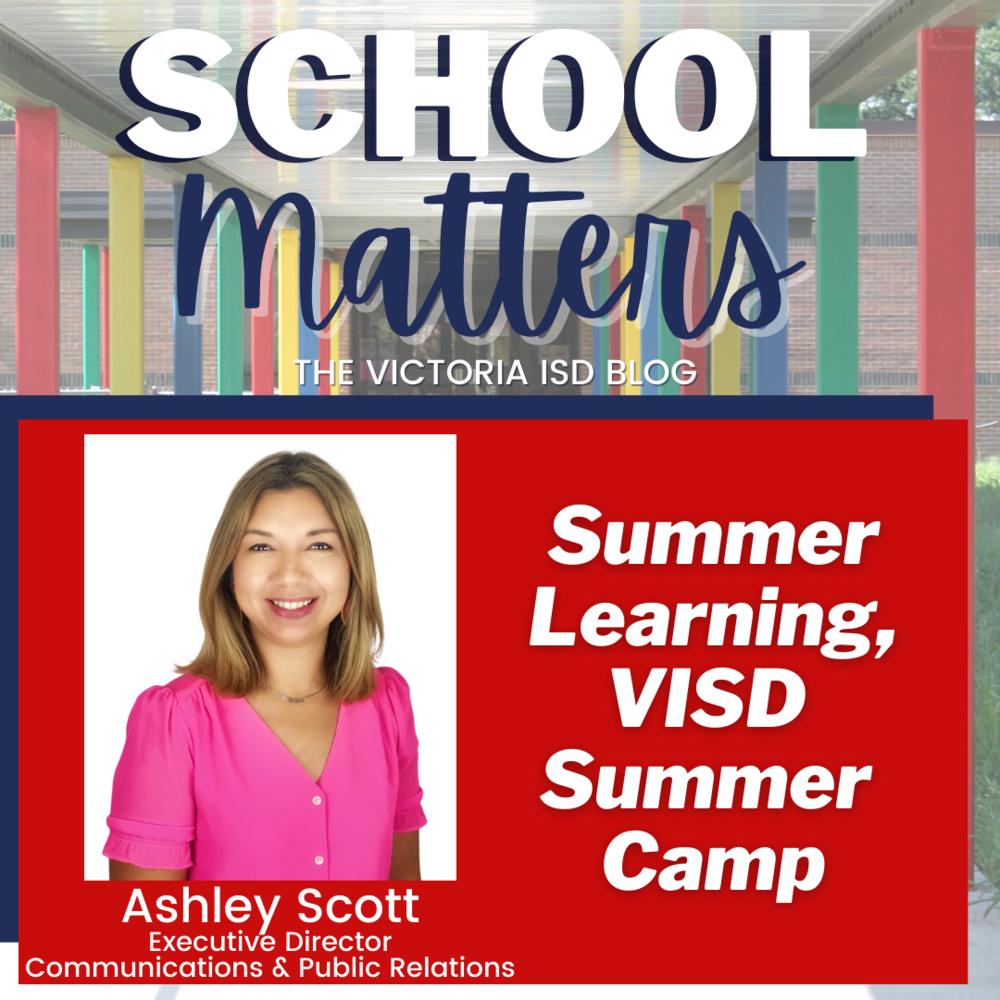 School Matters: Summer Learning, VISD Summer Camp