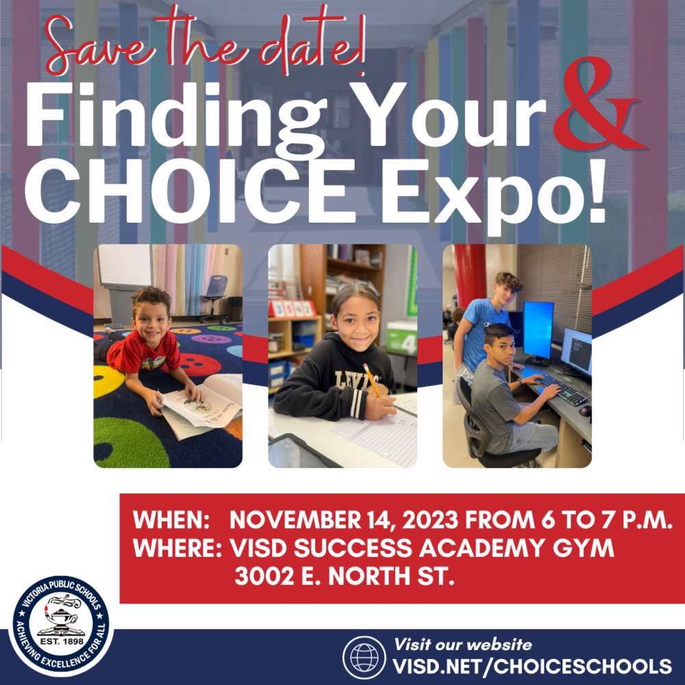 Third Annual Finding Your AND CHOICE Expo Empowering VISD Families to