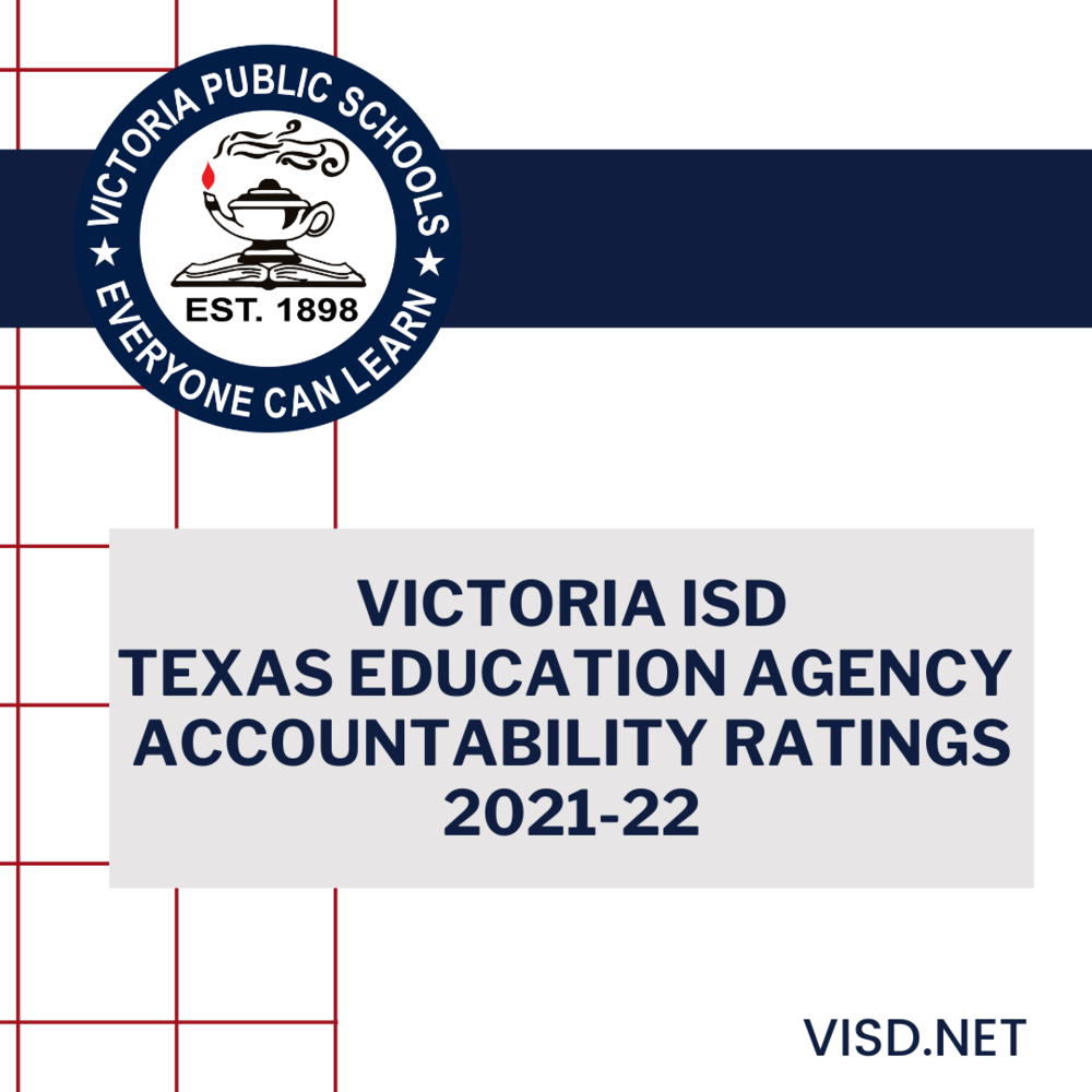 VICTORIA ISD RECEIVES TEA ACCOUNTABILITY RATINGS Chandler Elementary