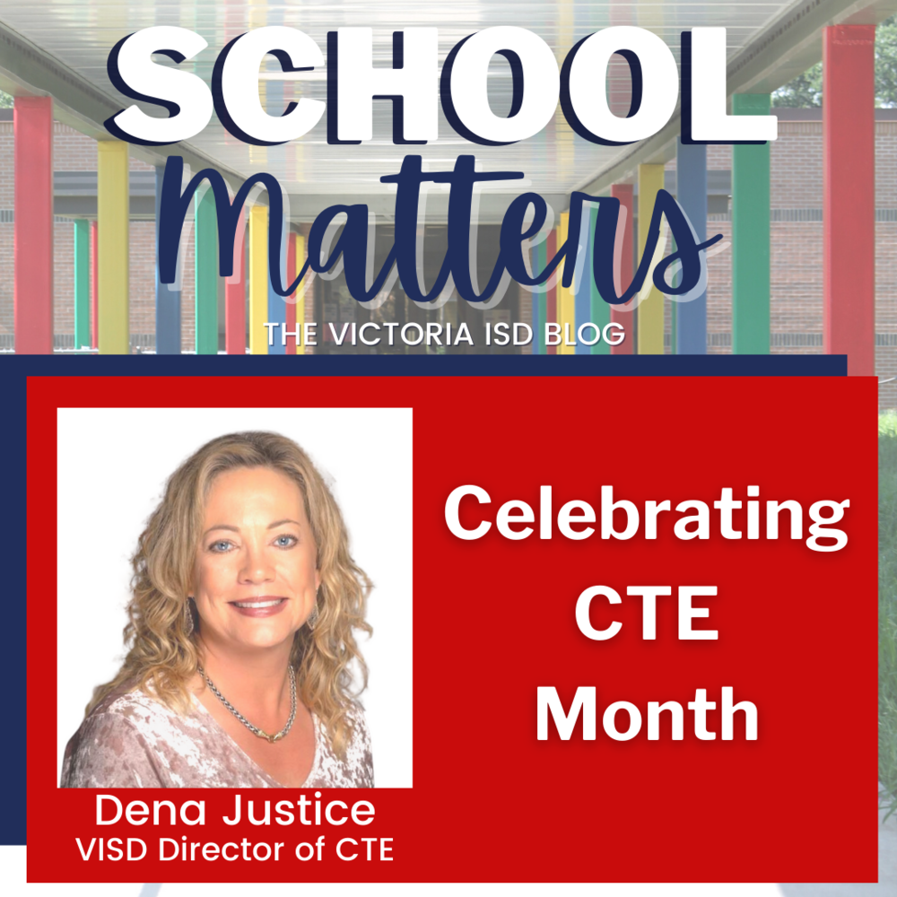 VISD School Matters Celebrating CTE Month 