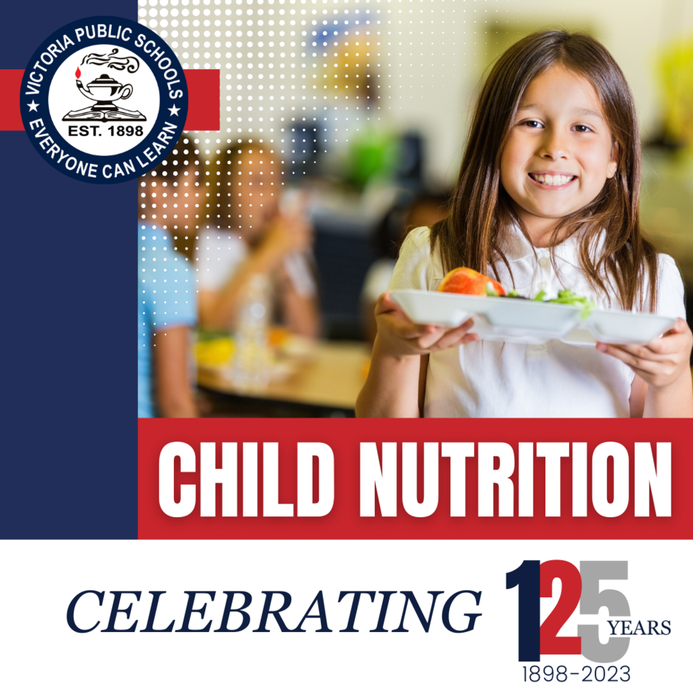 125 Years Of VISD | Child Nutrition Department | Patti Welder Middle School