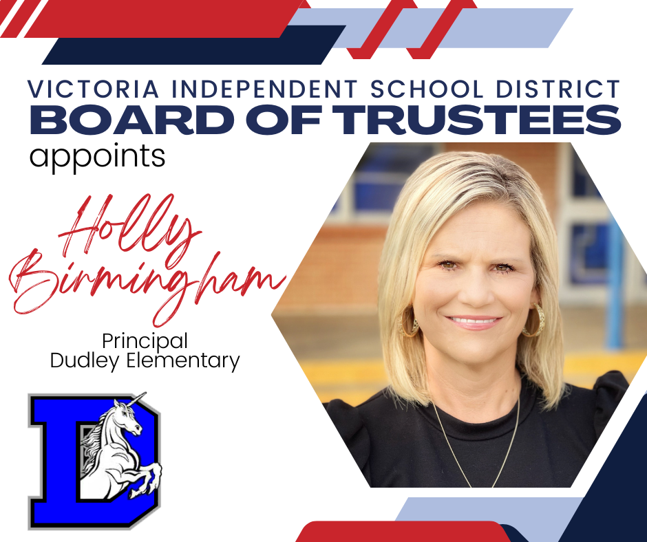 Victoria ISD Board of Trustees Appoints Dudley Elementary Principal for ...