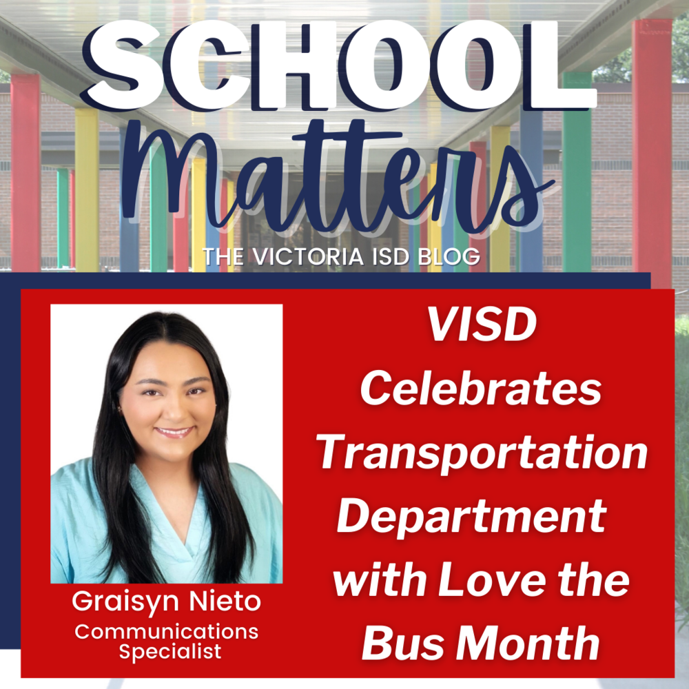 SCHOOL MATTERS: VISD Celebrates Transportation Department with Love the Bus Month