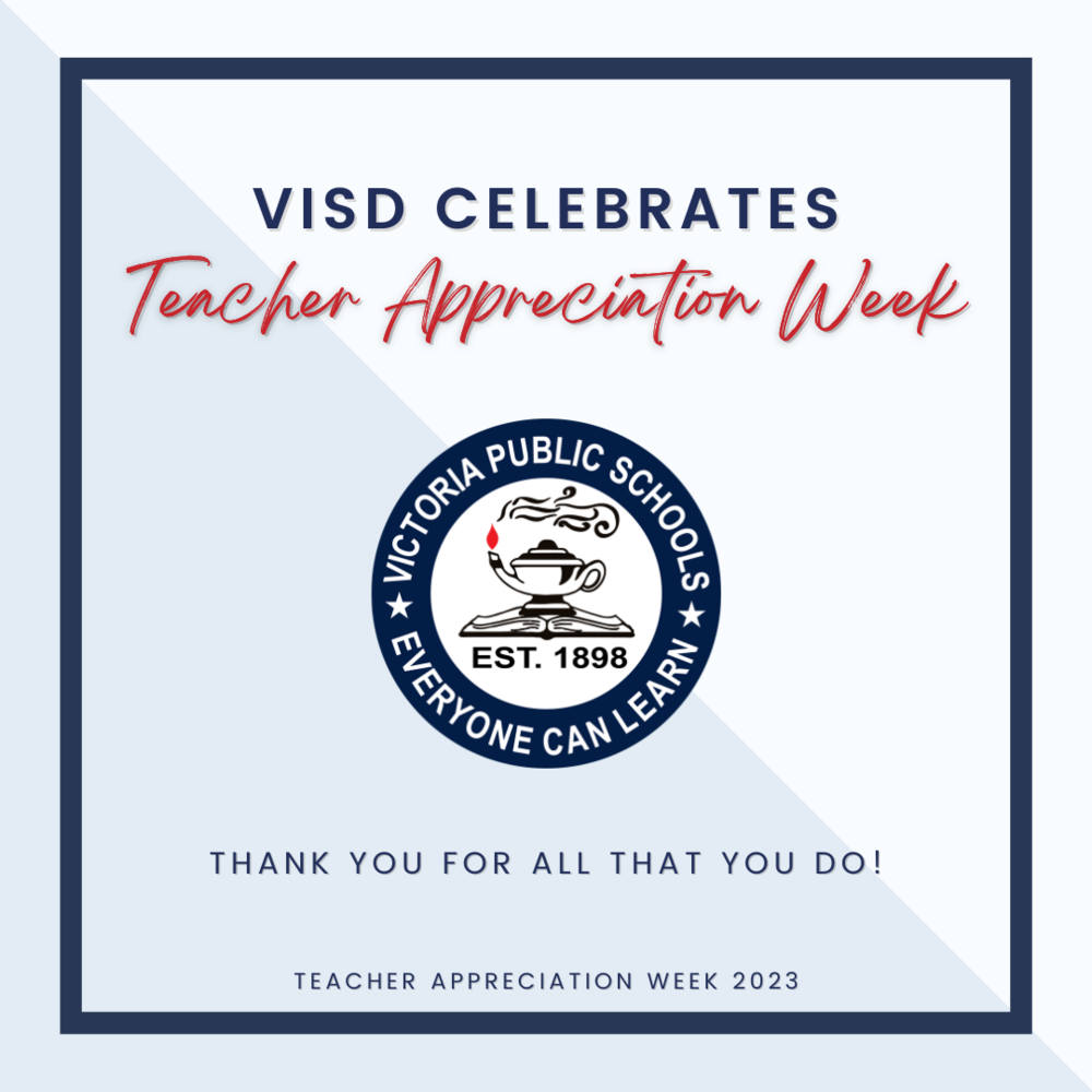 Victoria ISD Celebrates Teacher Appreciation Week